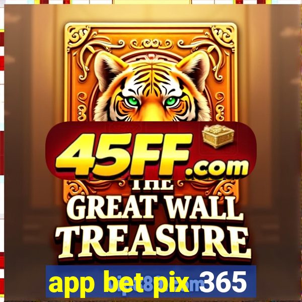 app bet pix 365